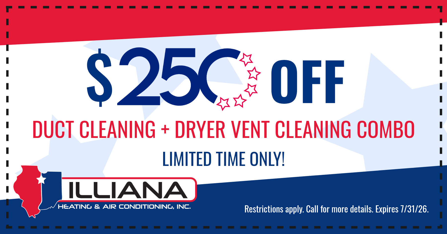 $250 off duct cleaning - dryer vent cleaning.