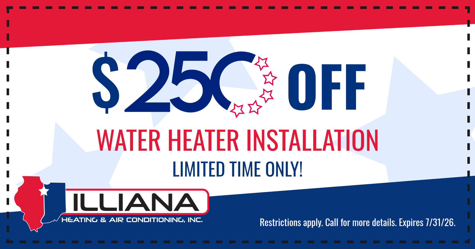 $250 off water heater installation.